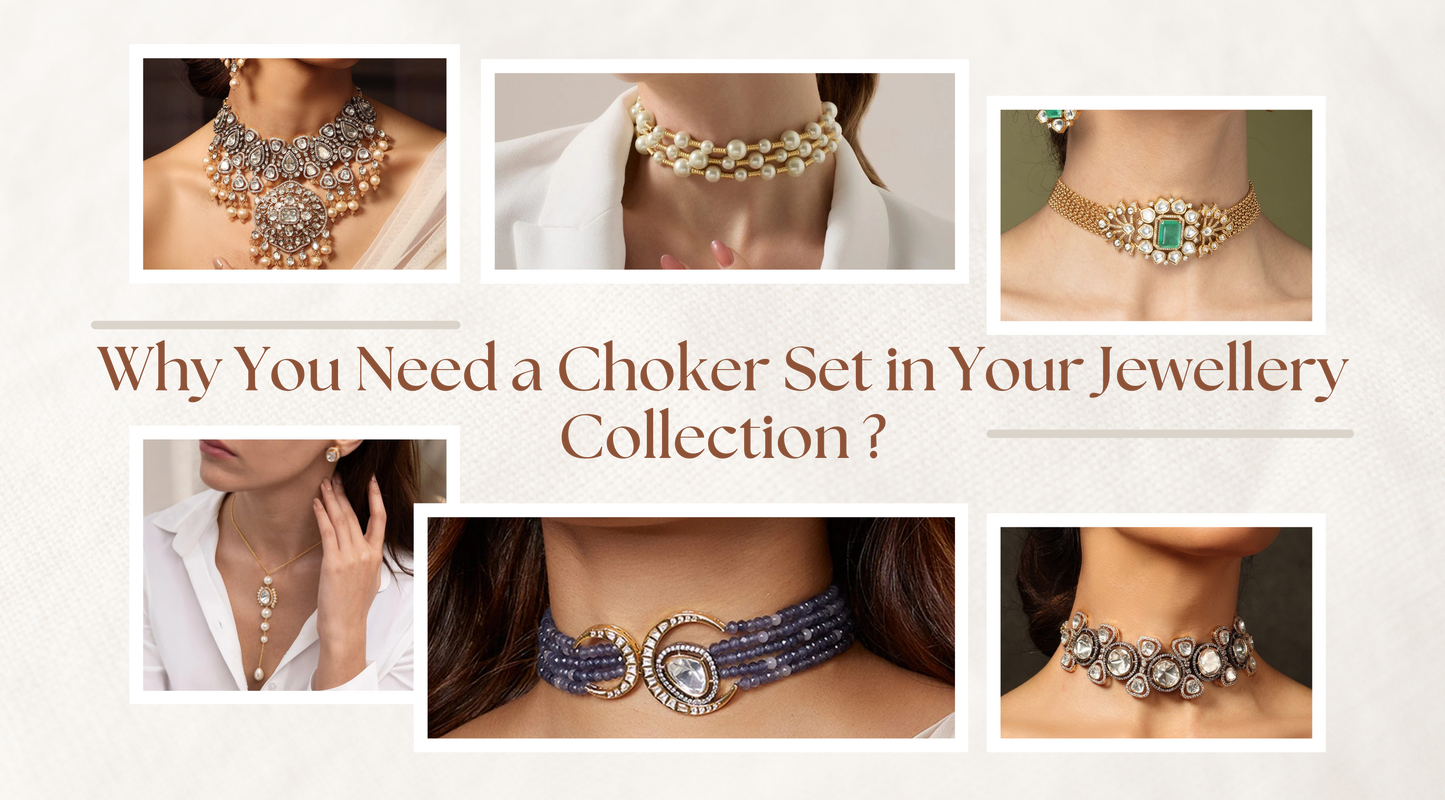 Why Do You Need a Choker Set in Your Jewellery Collection?