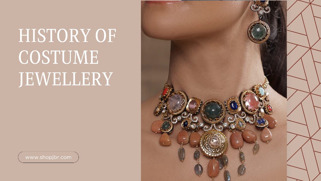 HISTORY OF COSTUME JEWELLERY